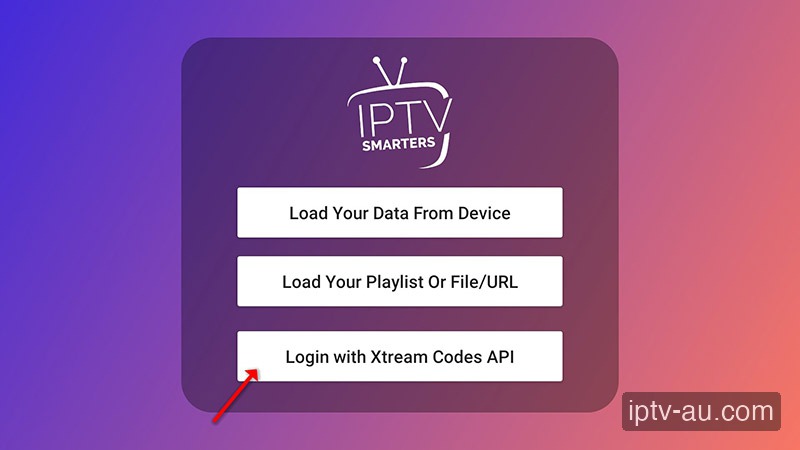 Select Login with Xtream Codes API on Firestick IPTV Smarters