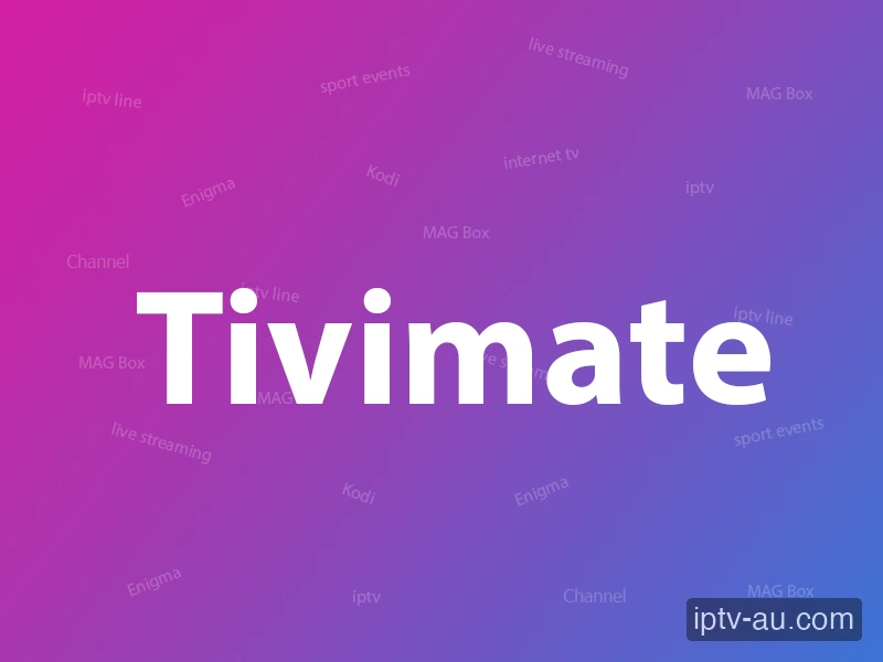 Install TiviMate for IPTV on TiviMate IPTV